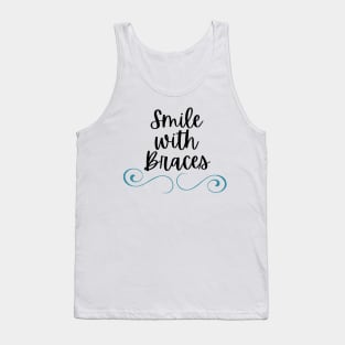 Smile with Braces Tshirt Tank Top